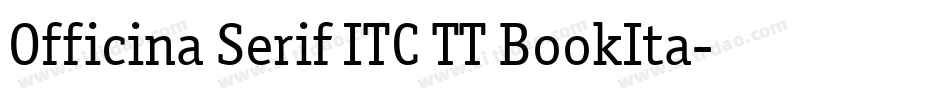 Officina Serif ITC TT BookIta字体转换